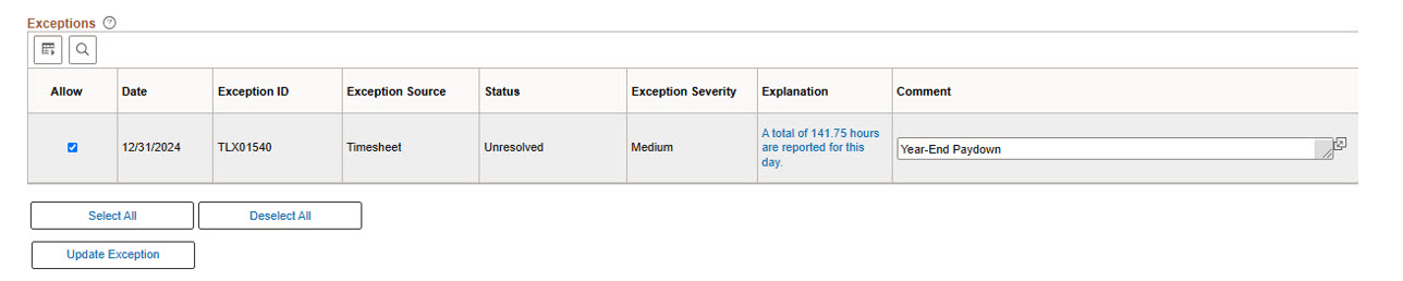 If the paydown amount exceeds 24 hours, the system will generate an Exception.  In this case, clear the exception by selecting the Allow checkbox and entering the reason the exception in the Comment field (e.g. Year-End Paydown), then click Update Exception